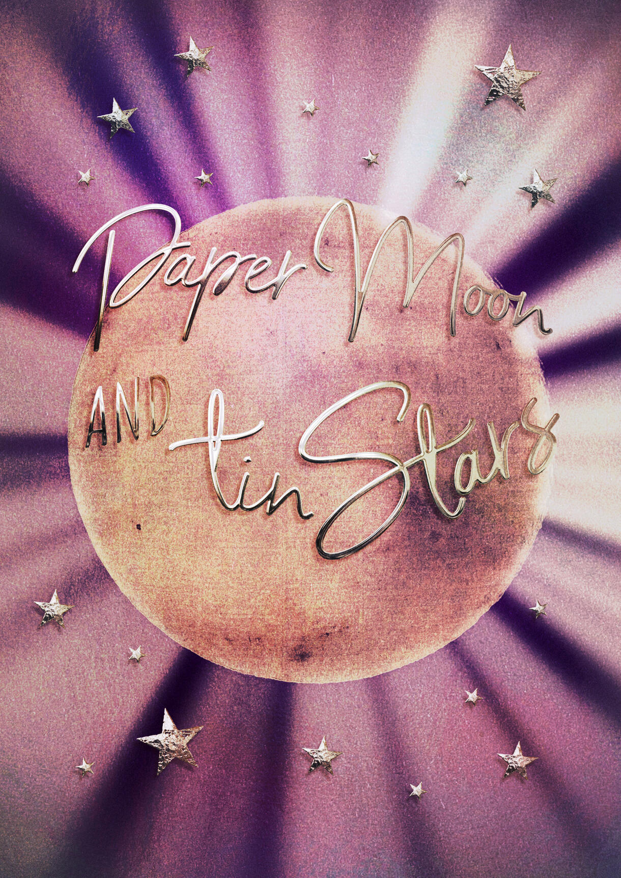 Paper Moon & Tin Stars